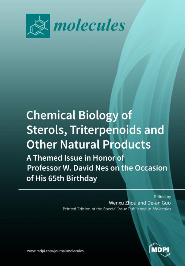 Chemical biology of sterols, triterpenoids and other natural products : a themed issue in honor of Professor W. David Nes on the occasion of his 65th birthday