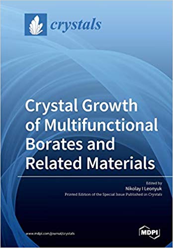 Crystal growth of multifunctional borates and related materials