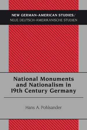 National Monuments and Nationalism in 19th Century Germany