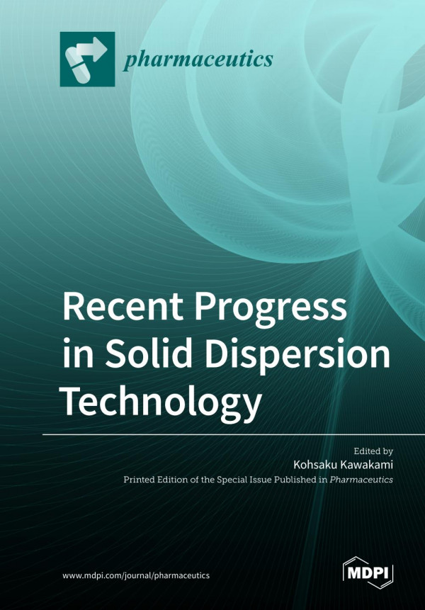 Recent progress in solid dispersion technology