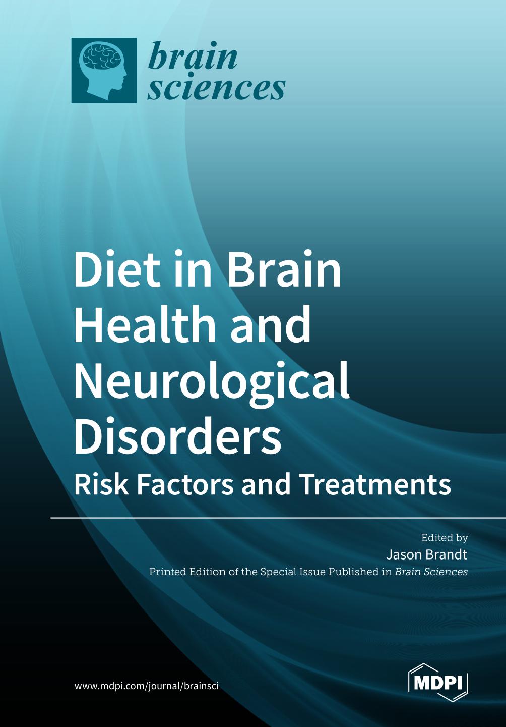 Diet in brain health and neurological disorders : risk factors and treatments