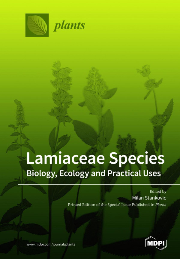 Lamiaceae Species : Biology, Ecology and Practical Uses