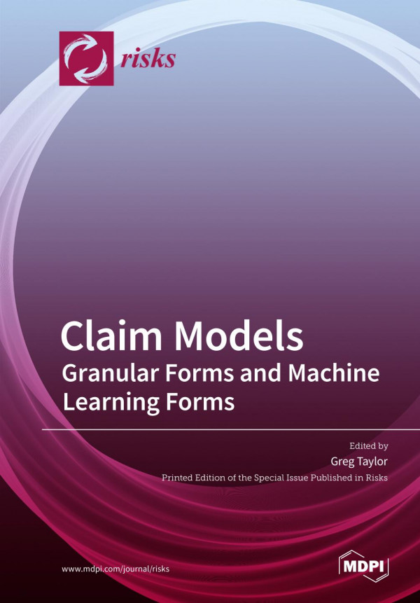 Claim Models : Granular Forms and Machine Learning Forms