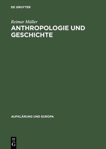 Anthropologie Und Geschichte