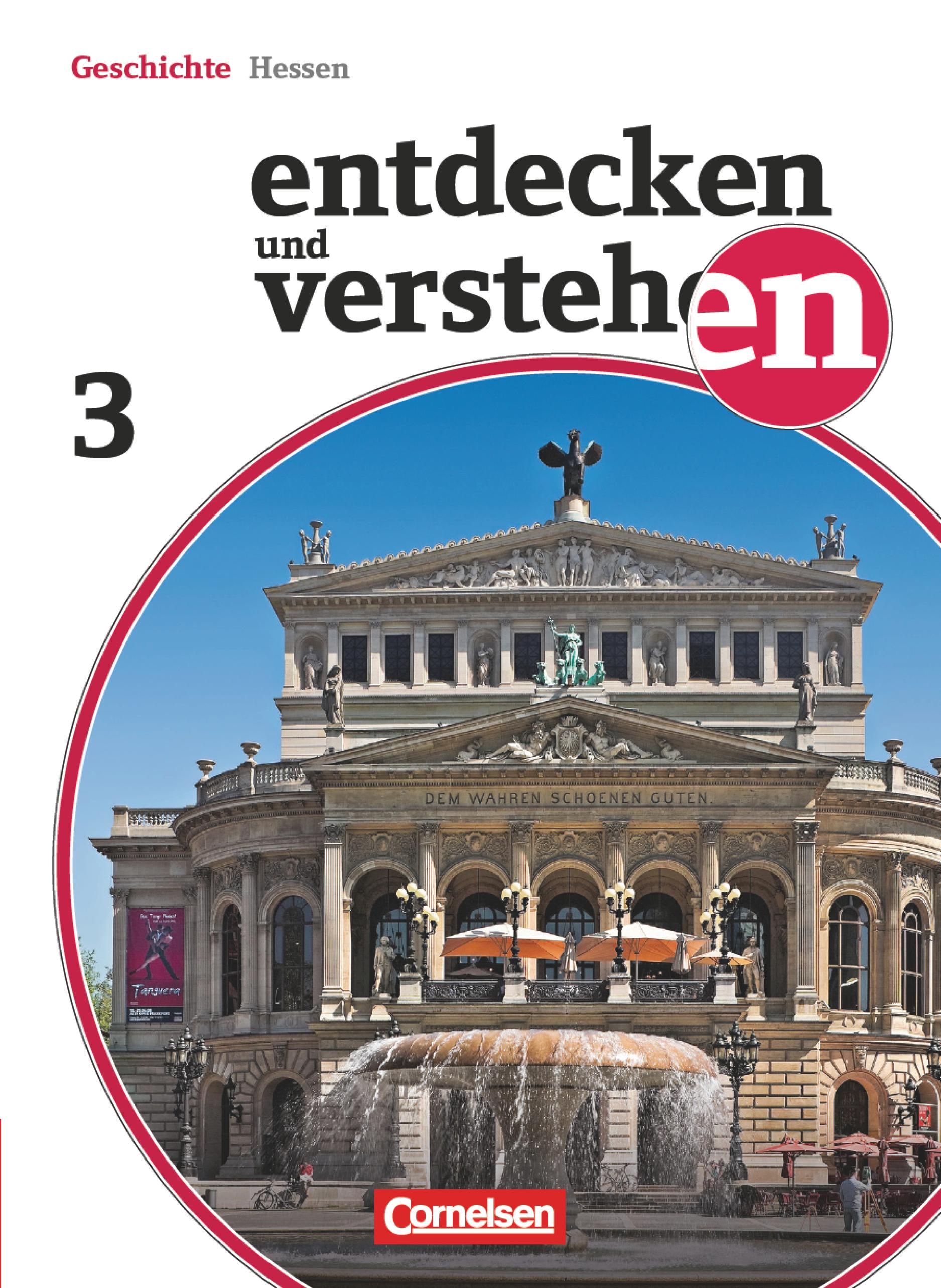 Entdecken und Verstehen 3. Von der Französischen Revolution bis zum Ersten Weltkrieg [Hauptbd.]. / Hrsg. von Hans-Gert Oomen. Bearb. von Thomas Berger-v. d. Heide ...