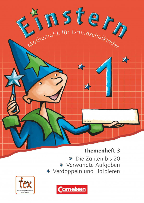 Einstern - Mathematik für Grundschulkinder. 1, [Verbrauchsmaterial], Themenh. 3 Die Zahlen bis 20, verwandte Aufgaben, Verdoppeln und Halbieren : [fex - Förderung exekutiver Funktionen]