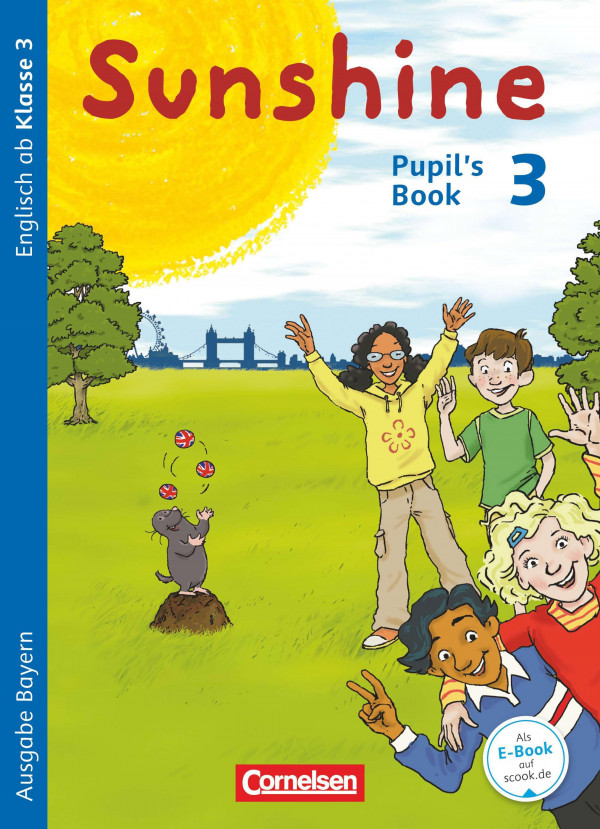 Sunshine / Bayern : Lehr- und Lernmaterial für den früh beginnenden Englischunterricht. 3, [1], Pupil's book 3