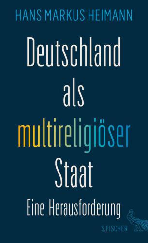 Deutschland als multireligiöser Staat Eine Herausforderung