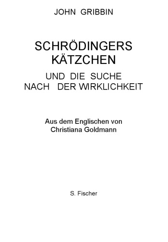 Schrödingers Kätzchen und die Suche nach der Wirklichkeit