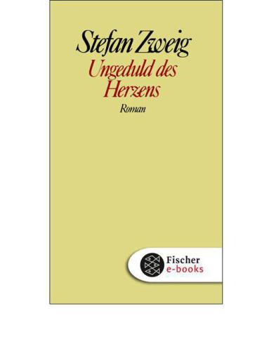 Ungeduld des Herzens Roman (Fischer Klassik PLUS)
