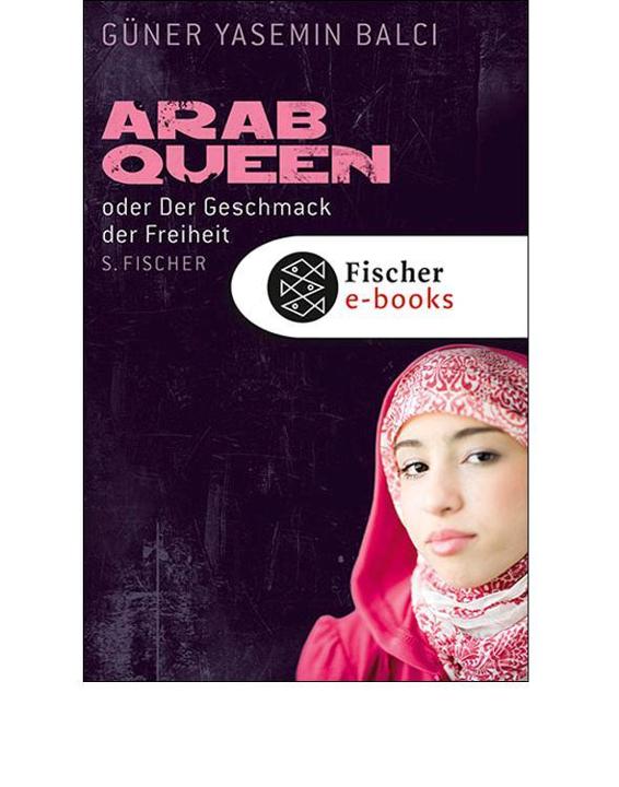 ArabQueen oder Der Geschmack der Freiheit