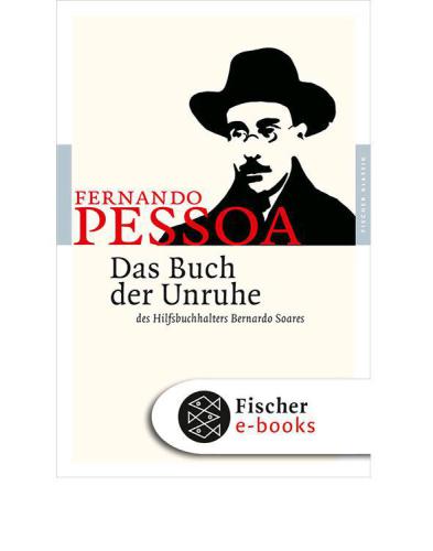 Das Buch der Unruhe des Hilfsbuchhalters Bernardo Soares Roman