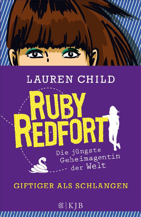 Ruby Redfort - Giftiger als Schlangen