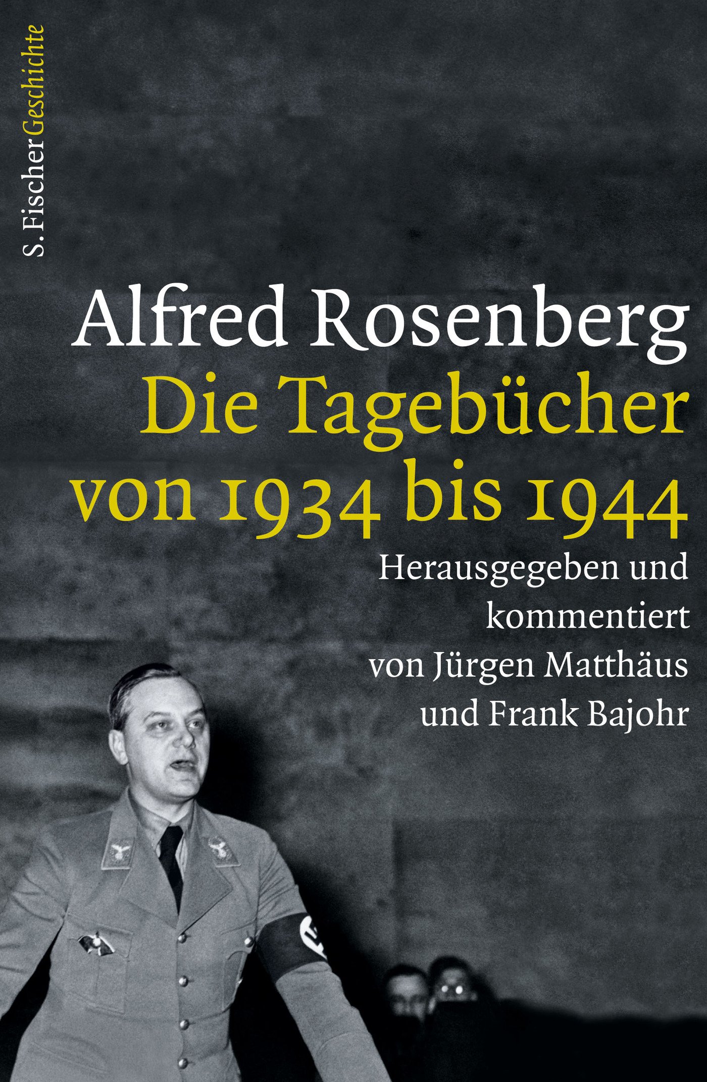 Alfred Rosenberg Die Tagebücher von 1934 bis 1944