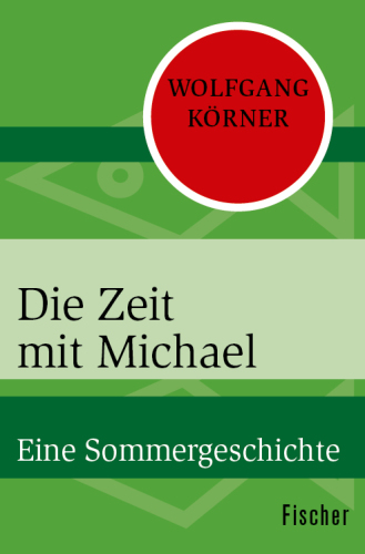 Die Zeit mit Michael Eine Sommergeschichte