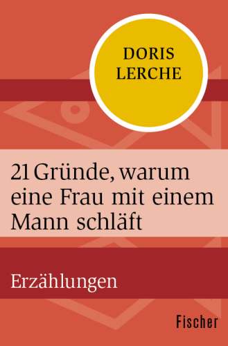 21 Gründe, warum eine Frau mit einem Mann schläft Erzählungen