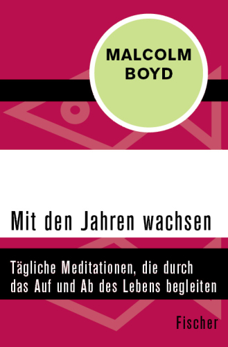 Mit den Jahren wachsen Tägliche Meditationen, die durch das Auf und Ab des Lebens begleiten