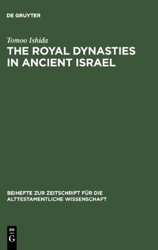 The Royal Dynasties in Ancient Israel