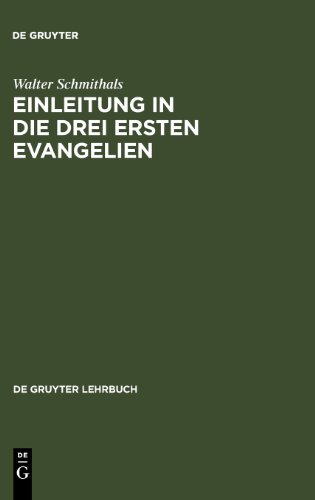 Einleitung in die Drei Ersten Evangelien