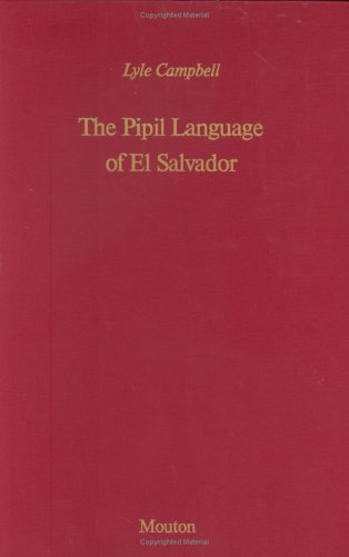 The Pipil Language of El Salvador