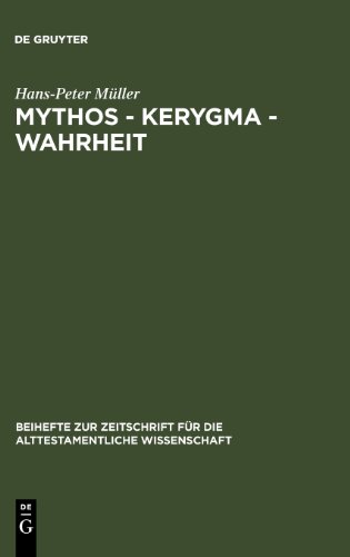 Mythos - Kerygma - Wahrheit