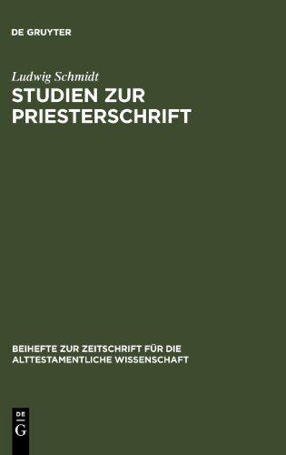 Studien Zur Priesterschrift (Beihefte Zur Zeitschrift Fur Die Alttestamentliche Wissenschaft)