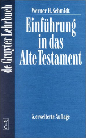 Schmidt, Einfuhrung in Das Alte Testament (de Gruyter Lehrbuch) (German Edition)