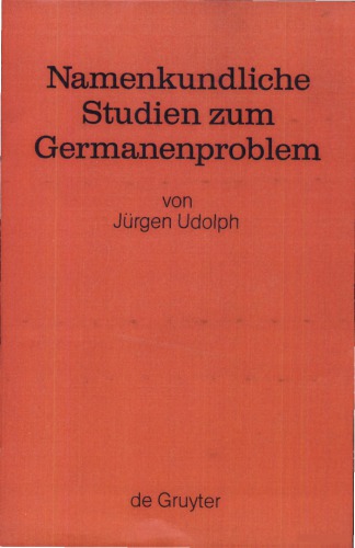 Namenkundliche Studien zum Germanenproblem