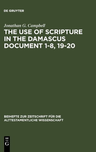 The Use of Scripture in the Damascus Document 1-8, 19-20