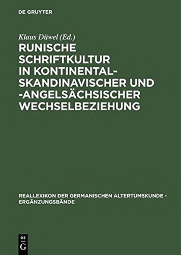 Runische Schriftkultur in kontinental-skandinavischer und kontinental-angelsächsischer Wechselbeziehung