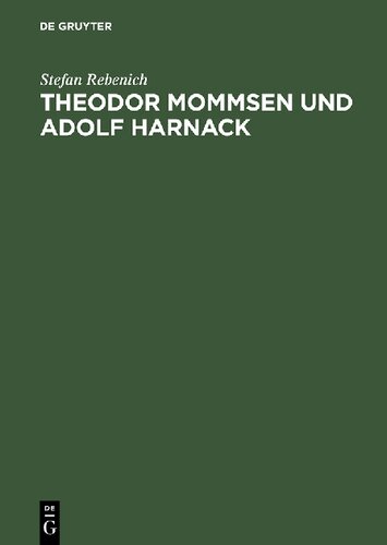 Theodor Mommsen Und Adolf Harnack