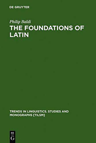 The Foundations Of Latin (Trends In Linguistics