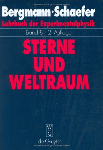 Lehrbuch Der Experimentalphysik, Bd 8, Sterne Und Weltraum