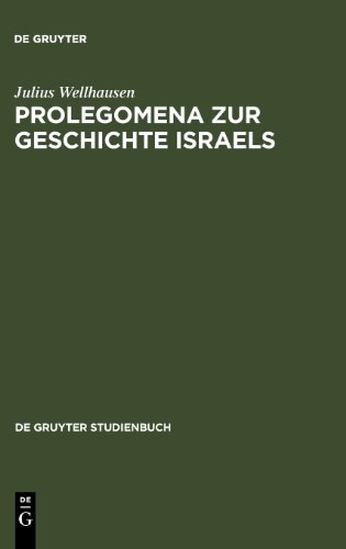 Prolegomena Zur Geschichte Israels