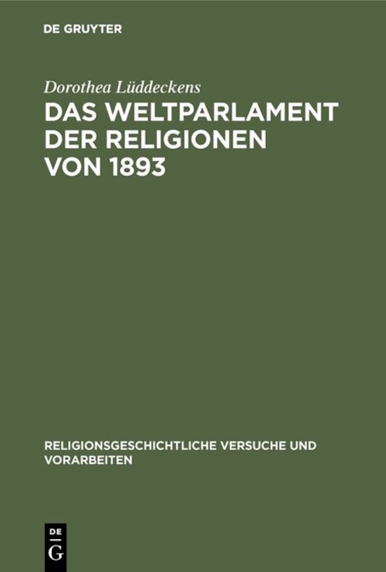 Das Weltparlament Der Religionen Von 1893