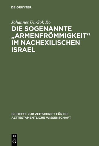 Die Sogenannte &quot;Armenfrommigkeit&quot; Im Nachexilischen Israel
