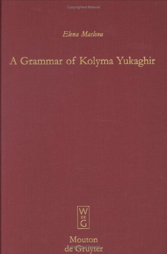 A Grammar of Kolyma Yukaghir