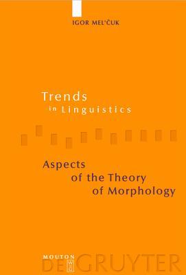 Aspects of the Theory of Morphology