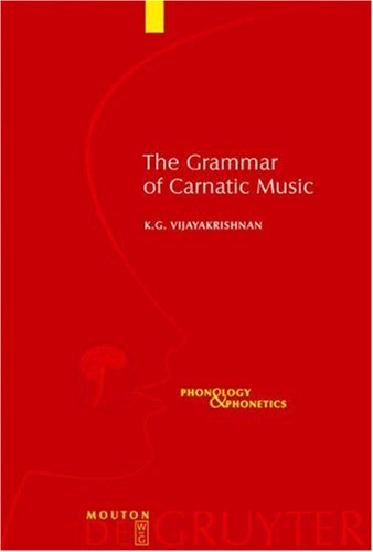 The Grammar of Carnatic Music [With CD]