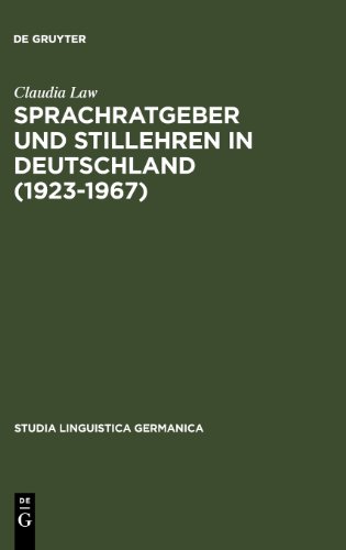 Sprachratgeber Und Stillehren in Deutschland (1923-1967)