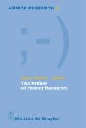 The Primer of Humor Research