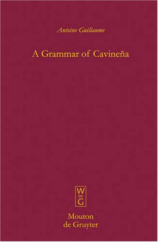 A Grammar of Cavineña (Mouton Grammar Library)