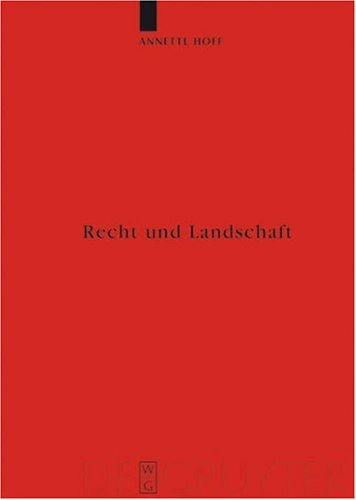 Recht Und Landschaft (Reallexikon Der Germanischen Altertumskunde   Erganzungsband 54) (German Edition)