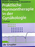 Praktische Hormontherapie in Der Gyn�kologie