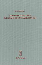 StÃ¤dtische Eliten Im RÃ¶mischen Makedonien