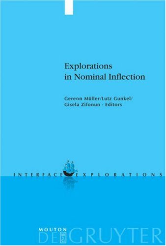 Explorations in Nominal Inflection