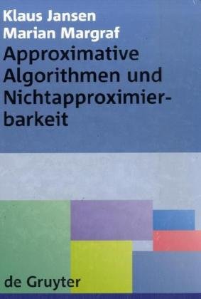 Approximative Algorithmen Und Nichtapproximierbarkeit