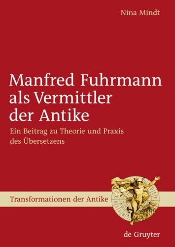 Manfred Fuhrmann ALS Vermittler Der Antike