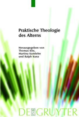 Praktische Theologie Des Alterns