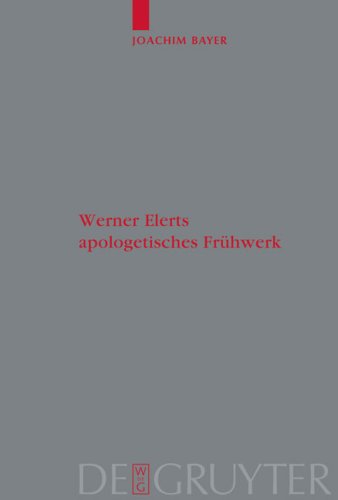 Werner Elerts Apologetisches Fr�hwerk